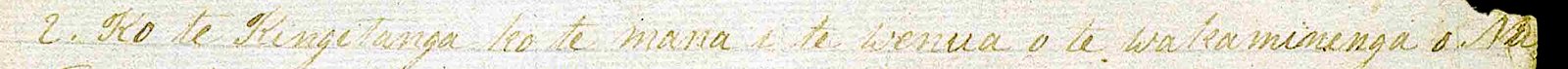 The same clause handwritten: 2. Ko te Kingitanga ko te mana i te wenua o te wakaminenga o Nu Tireni